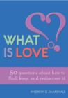 What is Love? - eBook