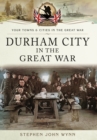 Durham City in the Great War - Book
