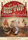 Beneath the Big Top: A Social History of the Circus in Britain - Book