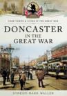 Doncaster in the Great War - Book