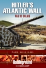 Hitler's Atlantic Wall : Pas de Calais - eBook