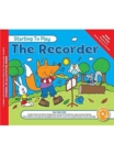 Music for Kids : Starting to Play the Recorder - Book