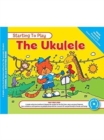 MUSIC FOR KIDS : Starting To Play Ukulele BK/CD - Book
