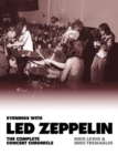 Evenings with Led Zeppelin : The Complete Concert Chronicle 1968-1980 - Book
