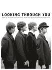 Looking Through You: The Beatles Book Monthly Photo Archive - Book