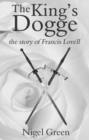 The King's Dogge : The Story of Francis Lovell - Book