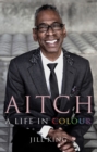 Aitch: A Life in Colour : Conversations with my hair stylist - Book