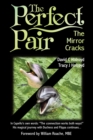 The Perfect Pair : The Mirror Cracks - Book