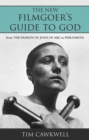 The New Filmgoer's Guide to God : From The Passion of Joan of Arc to Philomena - Book