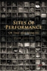 Sites of Performance : Of Time and Memory - Book