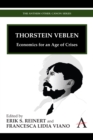 Thorstein Veblen : Economics for an Age of Crises - Book