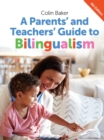 A Parents' and Teachers' Guide to Bilingualism - eBook