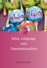 Salsa, Language and Transnationalism - Book