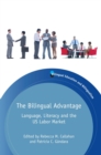The Bilingual Advantage : Language, Literacy and the US Labor Market - eBook
