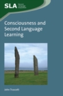 Consciousness and Second Language Learning - Book
