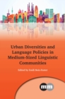 Urban Diversities and Language Policies in Medium-Sized Linguistic Communities - Book