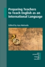 Preparing Teachers to Teach English as an International Language - Book