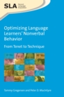 Optimizing Language Learners' Nonverbal Behavior : From Tenet to Technique - Book