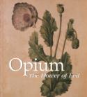Opium : The Flower of Evil - Book