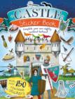 Castle Sticker Book : Complete Your Own Mighty, Medieval Fortress! - Book