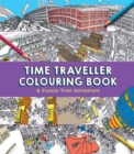 Time Traveller Colouring Book : A Puzzle-Trail Adventure - Book