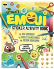 Ultimate Emoji Sticker Activity Book, The : Emojify Your World! - Book