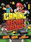 Gaming Record Breakers : Winning streaks! Highest scores! Most downloads! - Book