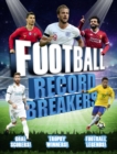 Football Record Breakers : Goal Scorers! Trophy Winners! Football Legends! - Book