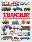 Trucks! : (and Other Things with Wheels) - Book