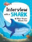 Interview with a Shark : And Other Ocean Giants Too - eBook