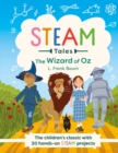 The Wizard of Oz : The children's classic with 20 hands-on STEAM Activities - Book