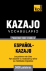 Vocabulario espa?ol-kazajo - 5000 palabras m?s usadas - Book