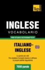 Vocabolario Italiano-Inglese britannico per studio autodidattico - 7000 parole - Book