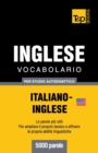 Vocabolario Italiano-Inglese per studio autodidattico - 5000 parole - Book