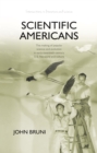 Scientific Americans : The Making of Popular Science and Evolution in Early-Twentieth-Century U.S. Literature and Culture - eBook
