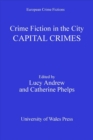 Crime Fiction in the City : Capital Crimes - eBook