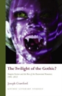 The Twilight of the Gothic? : Vampire Fiction and the Rise of the Paranormal Romance, 1991-2012 - Book