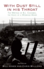 With Dust Still in His Throat : The Writing of B. L. Coombes, the Voice of a Working Miner - Book
