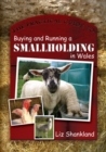 The Practical Guide to Buying and Running a Smallholding in Wales - eBook