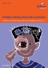 Problem Solving Across the Curriculum, 7-9 Year Olds : Problem-solving Skills and Strategies for Years 3-4 - Book