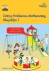 Datrys Problemau Mathemateg - Blwyddyn 1 - Book