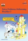 Datrys Problemau Mathemateg - Blwyddyn 3 - Book