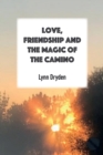 Love, Friendship and the Magic of the Camino - Book