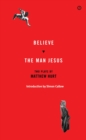 Believe/The Man Jesus : Two Plays - Book