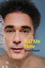 Kill Me Now - Book