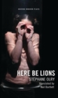Here Be Lions : (Hic Sunt Leones) - Book