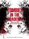 Zombies in the Academy : Living Death in Higher Education - eBook