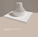 Architecture and the Virtual - eBook