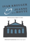 Ivar Kreuger and Jeanne de la Motte : Two Plays by Jerzy W. Tepa - Book