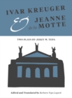 Ivar Kreuger and Jeanne de la Motte : Two Plays by Jerzy W. Tepa - eBook